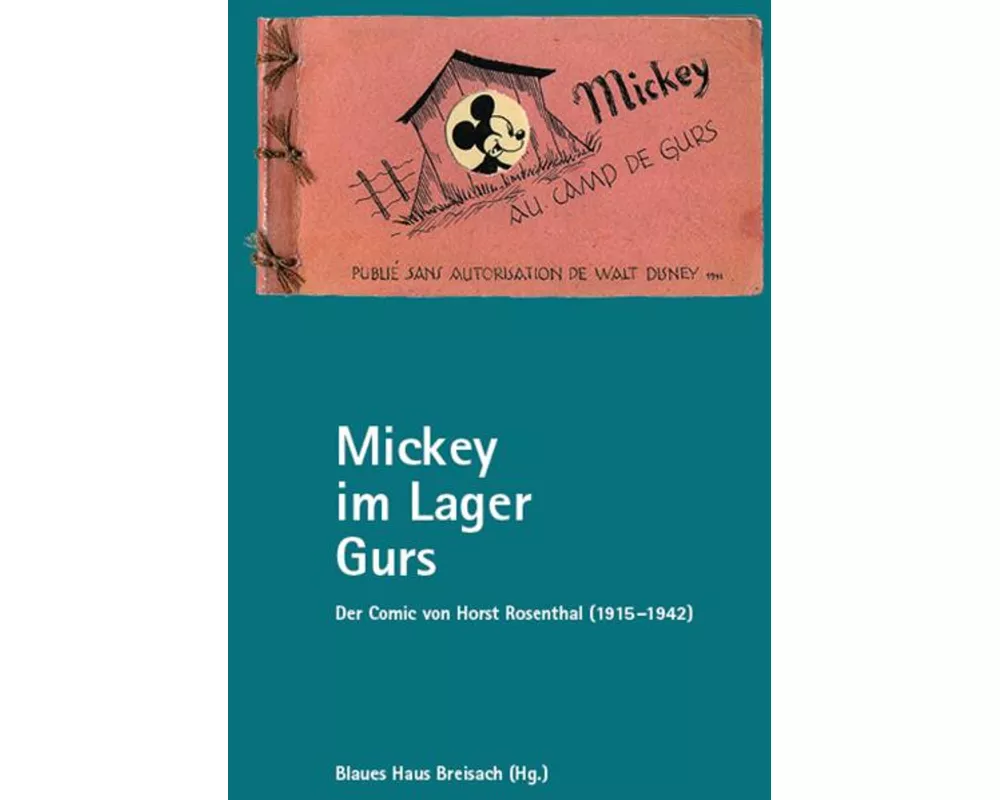 Mickey im Lager Gurs