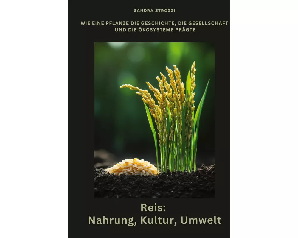 Reis: Nahrung, Kultur, Umwelt
