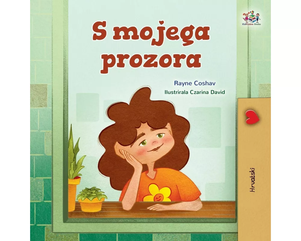 From My Window (Croatian Kids Book)