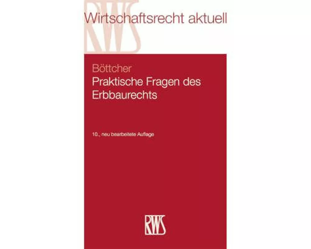 Praktische Fragen des Erbbaurechts