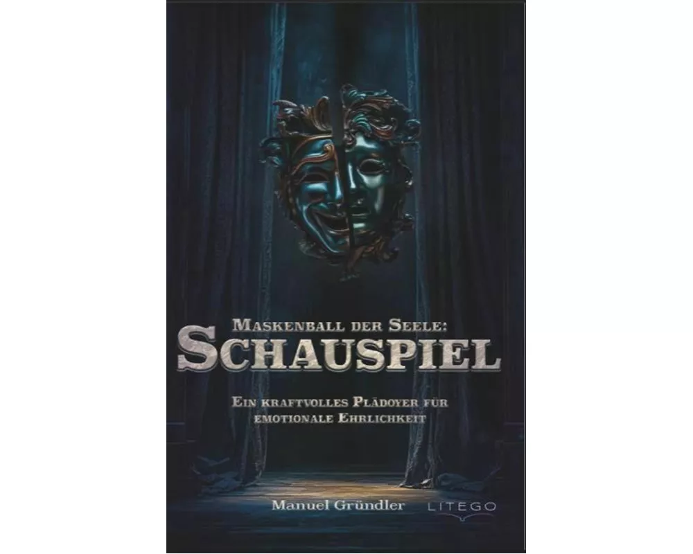 Maskenball der Seele: Schauspiel