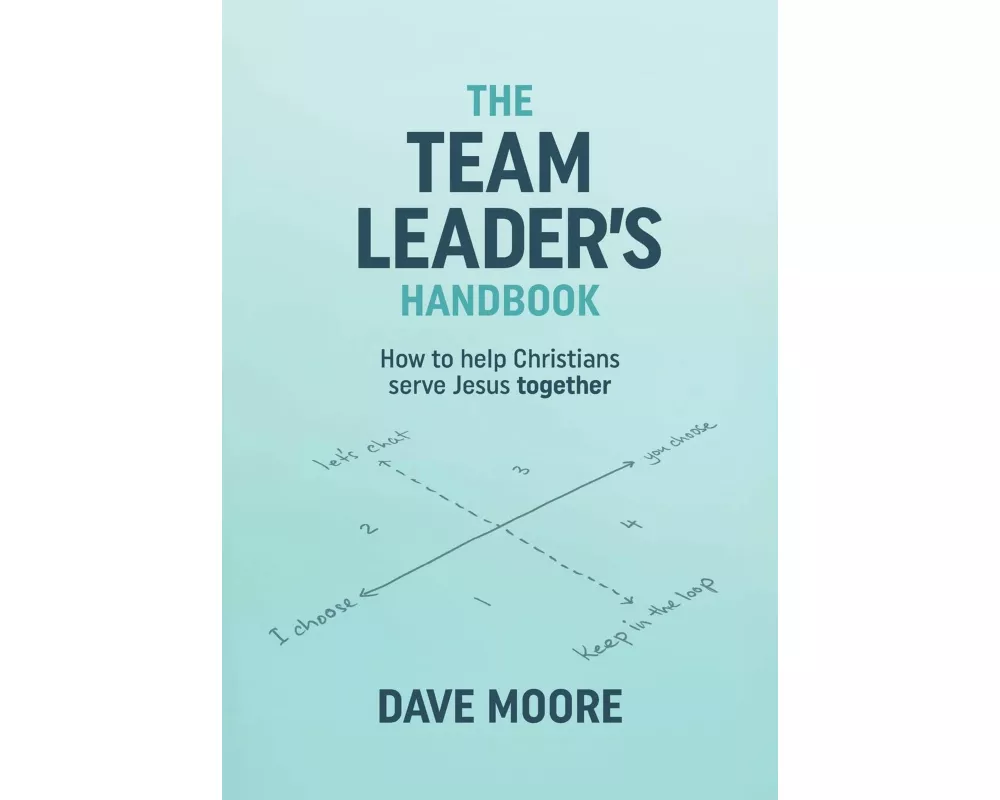 The Team Leader's Handbook