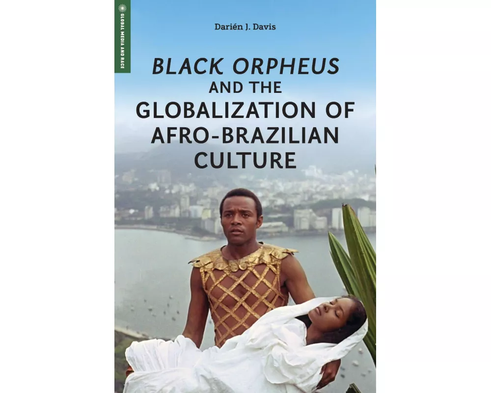 Black Orpheus and the Globalization of Afro-Brazilian Culture