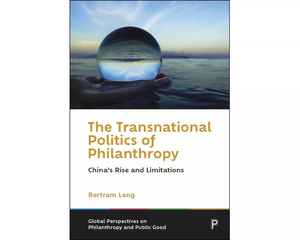 The Transnational Politics of Philanthropy