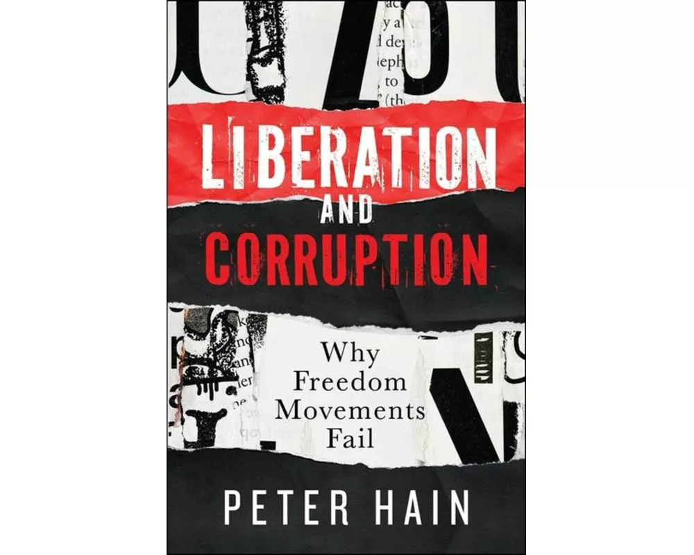 Liberation and Corruption