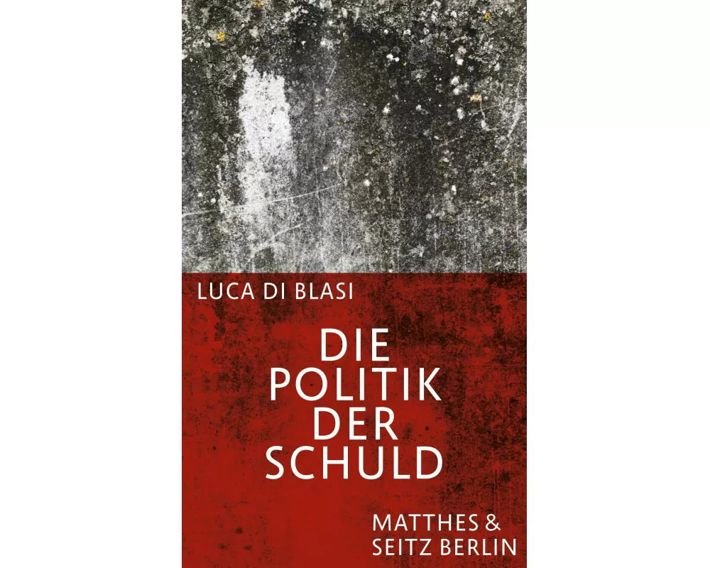 Die Politik der Schuld