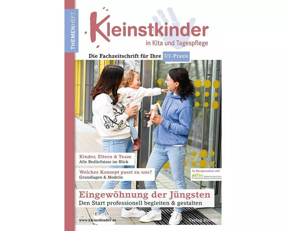 Eingewöhnung der Jüngsten - Den Start professionell begleiten & gestalten