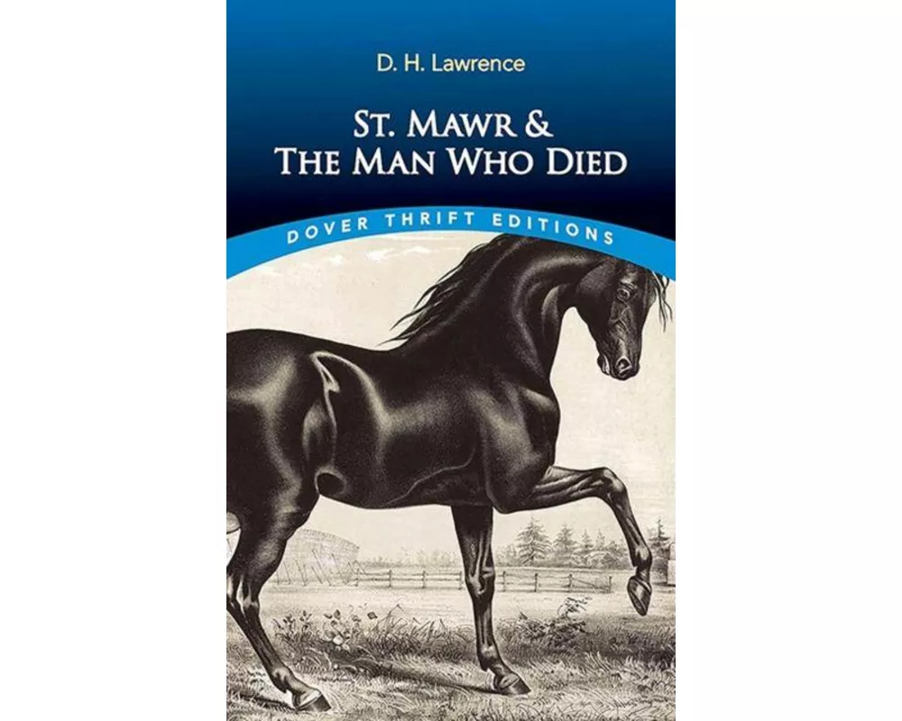 St. Mawr & The Man Who Died