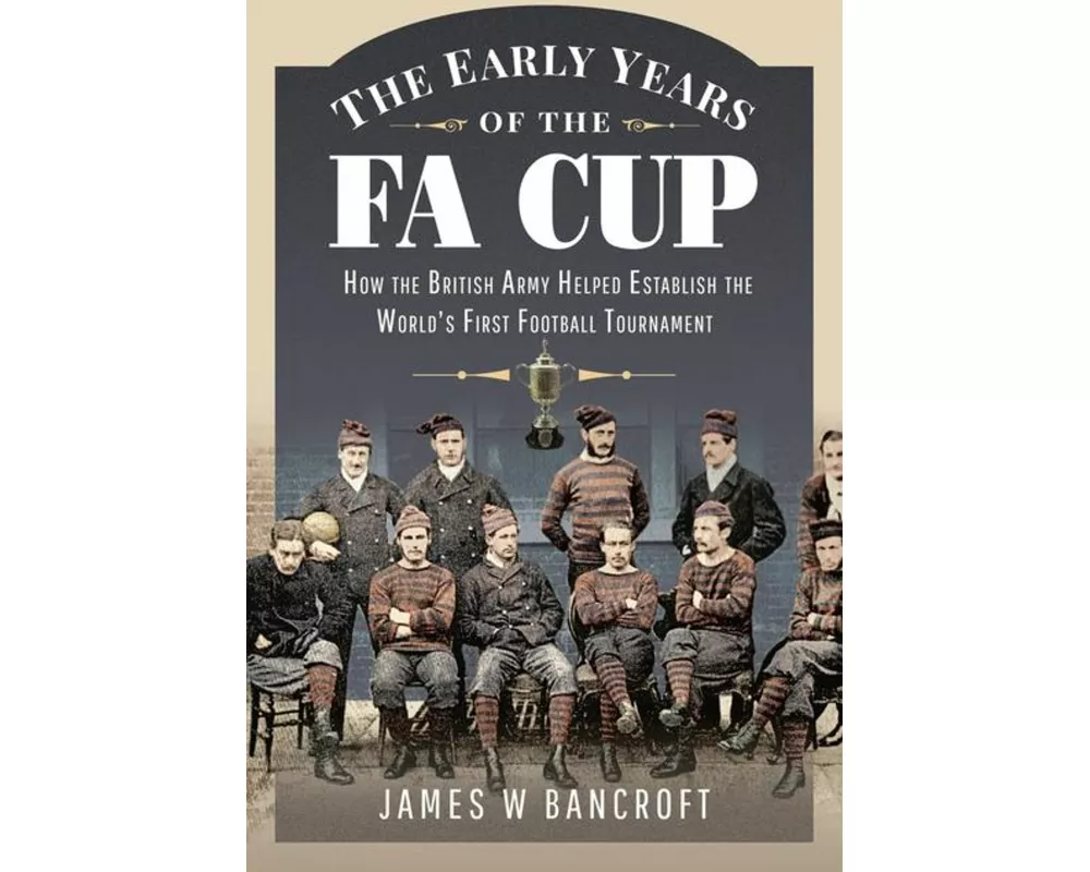 The Early Years of the FA Cup