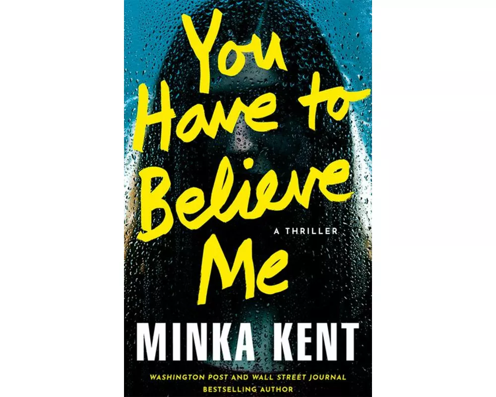 You Have to Believe Me