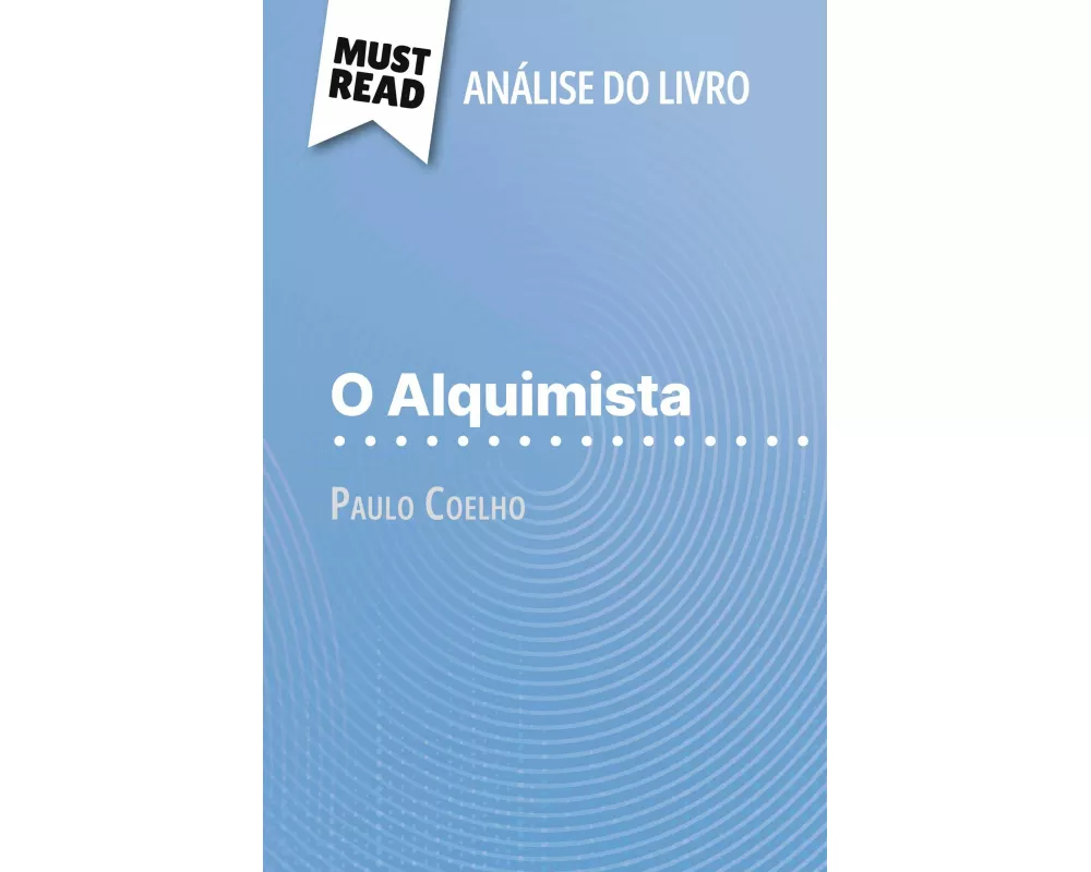 O Alquimista de Paulo Coelho (Análise do livro)