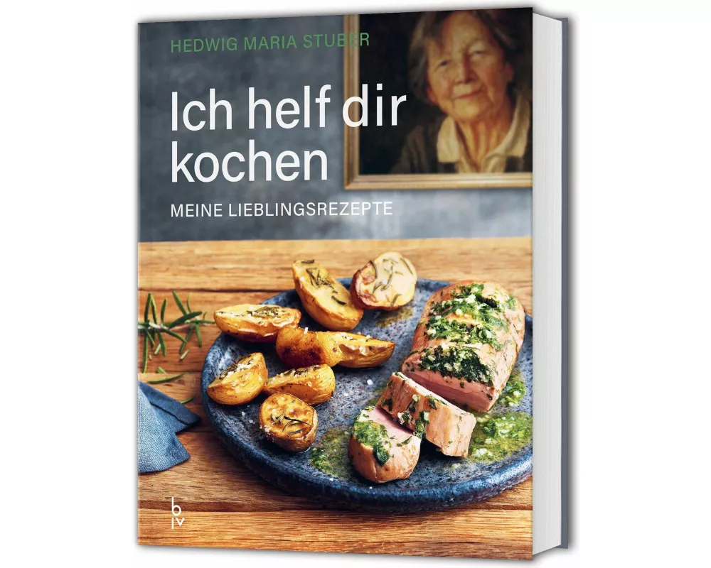 Ich helf dir kochen – Meine Lieblingsrezepte