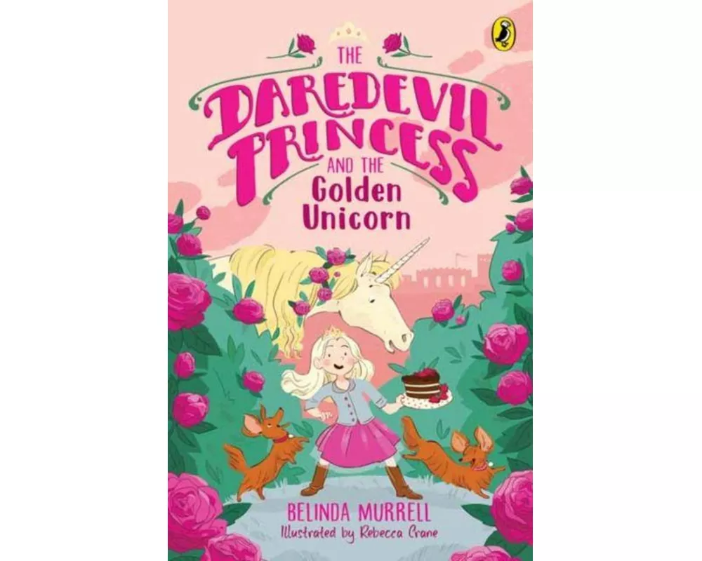 The Daredevil Princess and the Golden Unicorn (Book 1)