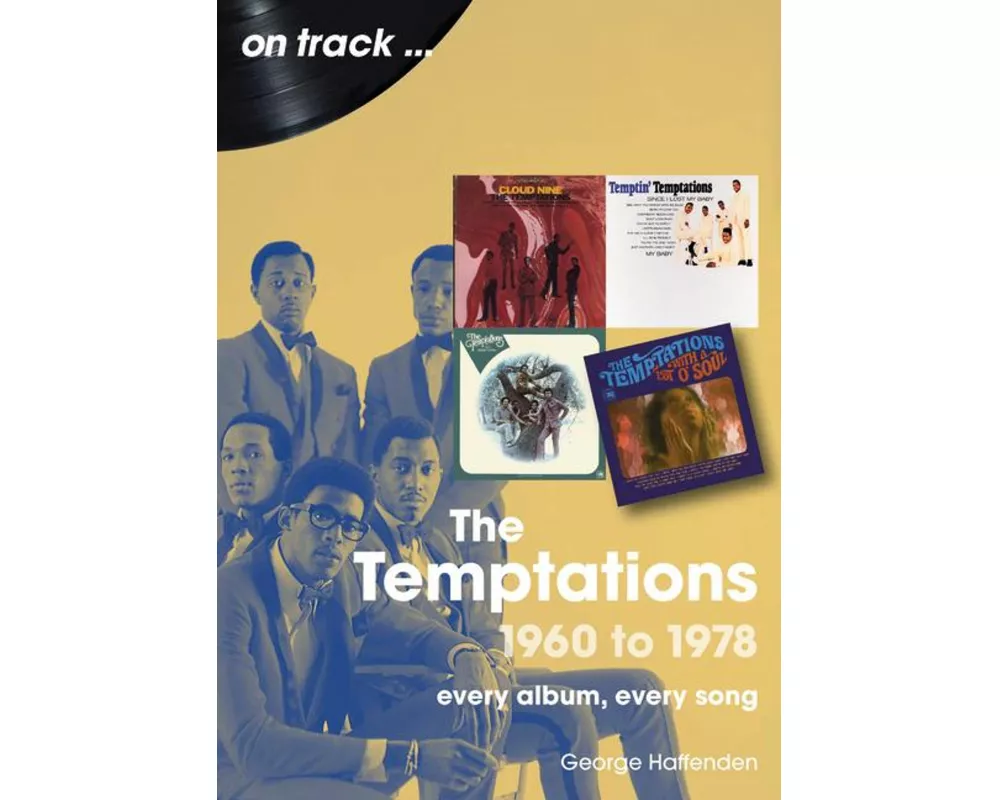 The Temptations 1960 to 1978 On Track