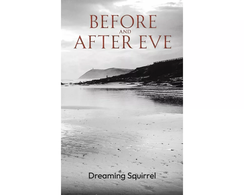 Before and After Eve