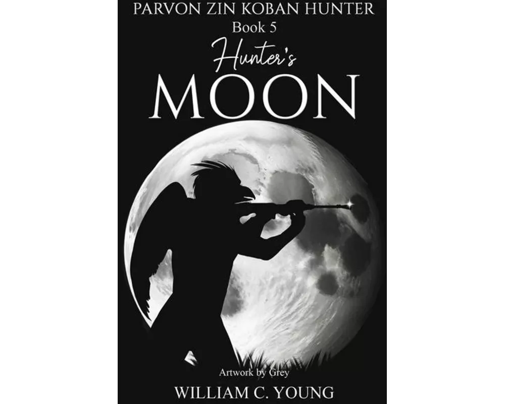 Parvon Zin Koban Hunter Book 5: Hunter's Moon