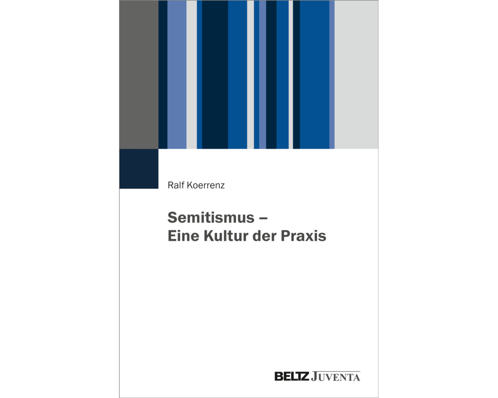 Semitismus - Eine Kultur der Praxis