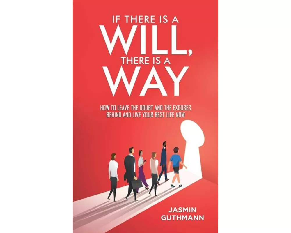 If There Is a Will, There Is a Way