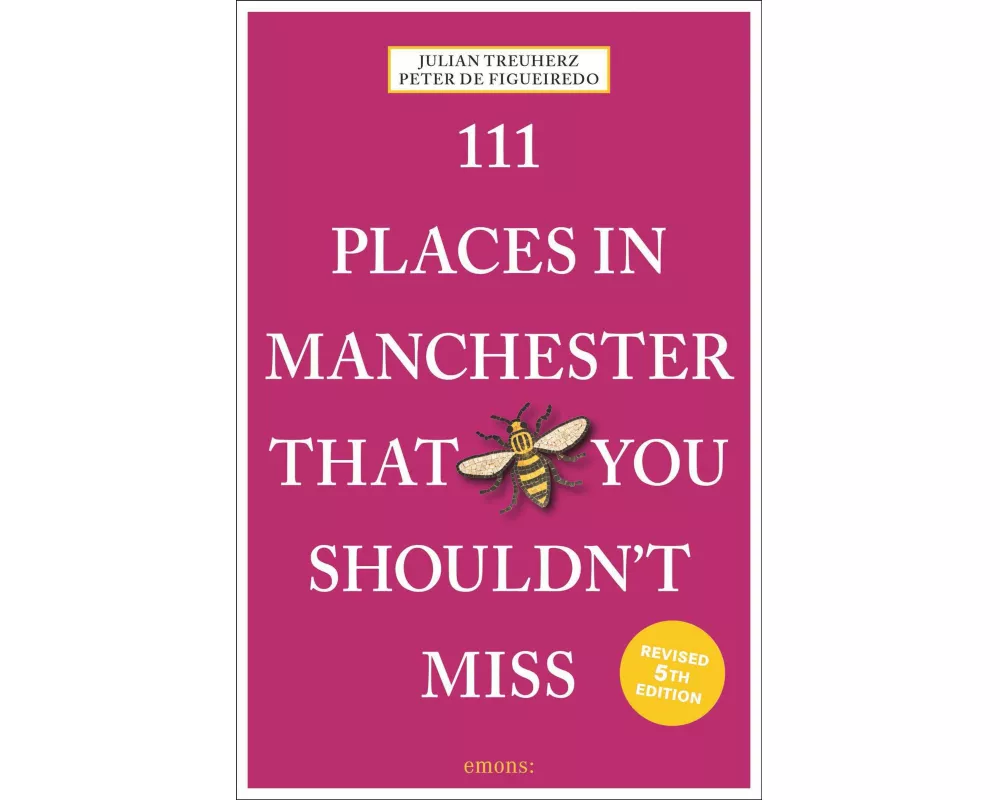 111 Places in Manchester That You Shouldn't Miss
