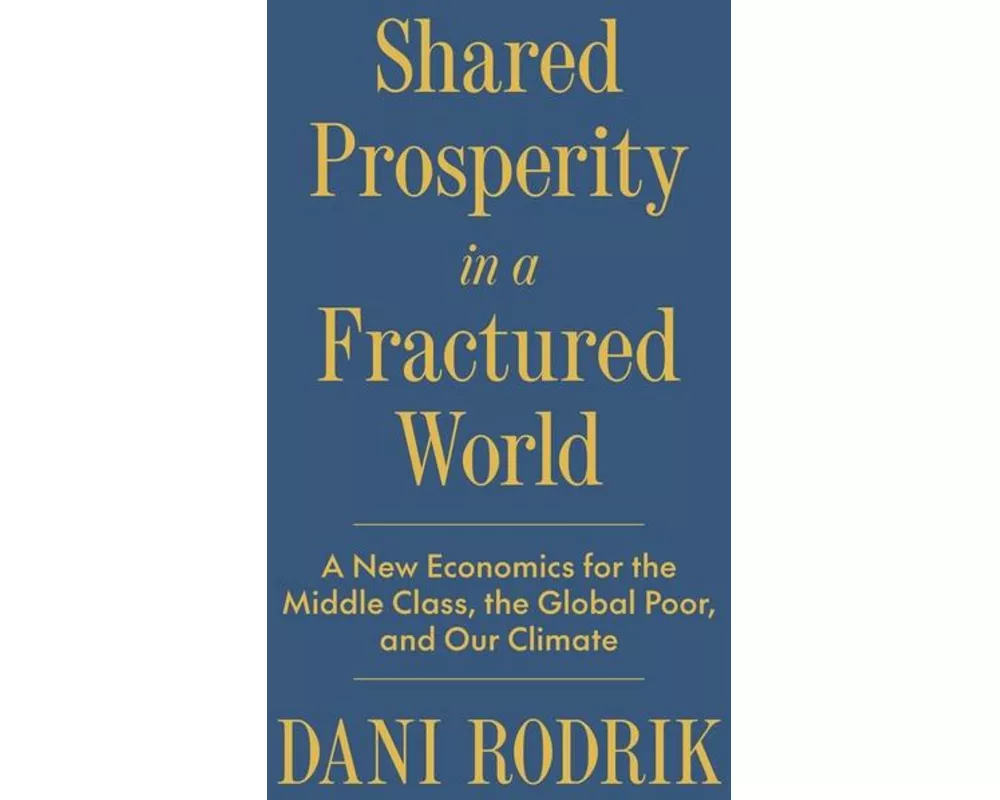 Shared Prosperity in a Fractured World