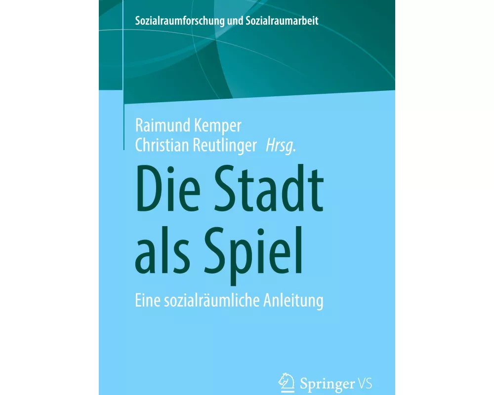 Die Stadt als Spiel
