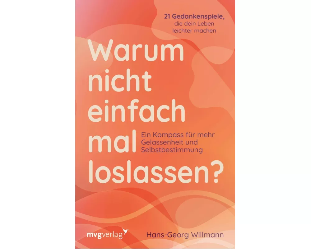 Warum nicht einfach mal loslassen?