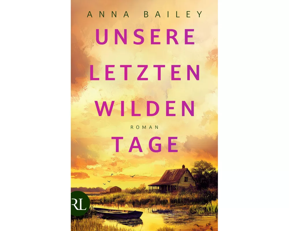 Unsere letzten wilden Tage