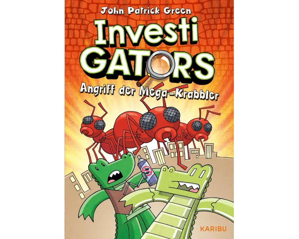 InvestiGators (Band 4) – Angriff der Mega-Krabbler