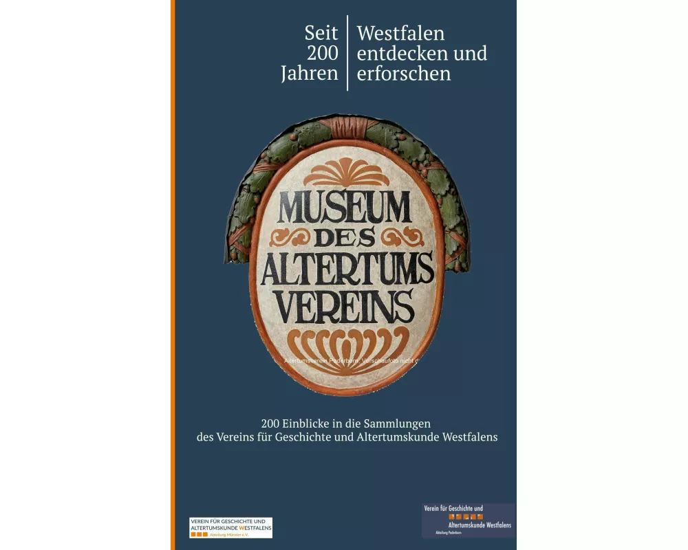 Seit 200 Jahren Westfalen entdecken und erforschen