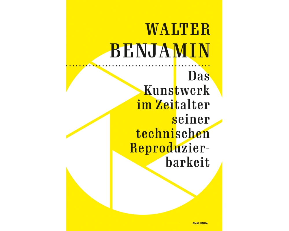 Das Kunstwerk im Zeitalter seiner technischen Reproduzierbarkeit