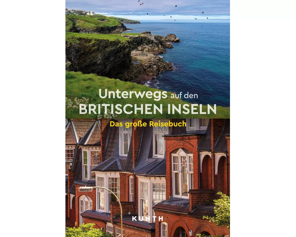 KUNTH Unterwegs auf den Britischen Inseln