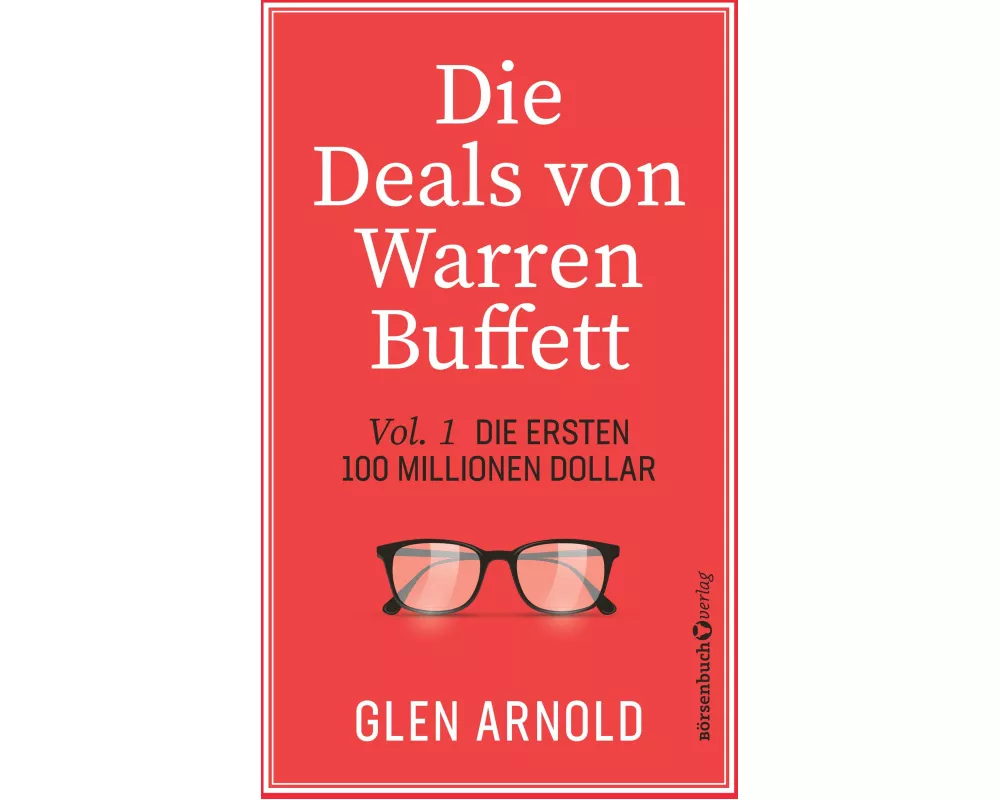 Die Deals von Warren Buffett - Vol. 1