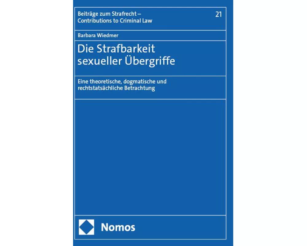 Die Strafbarkeit sexueller Übergriffe