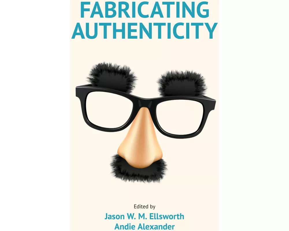 Fabricating Authenticity