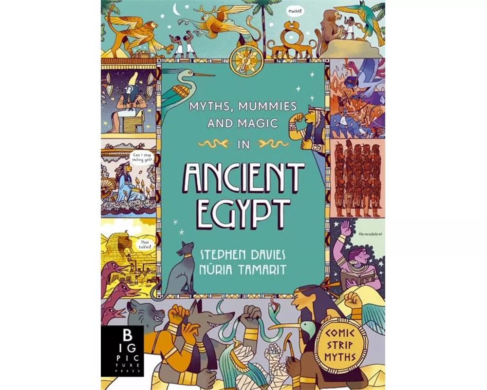 Comic Strip Myths: Myths, Mummies and Magic in Ancient Egypt