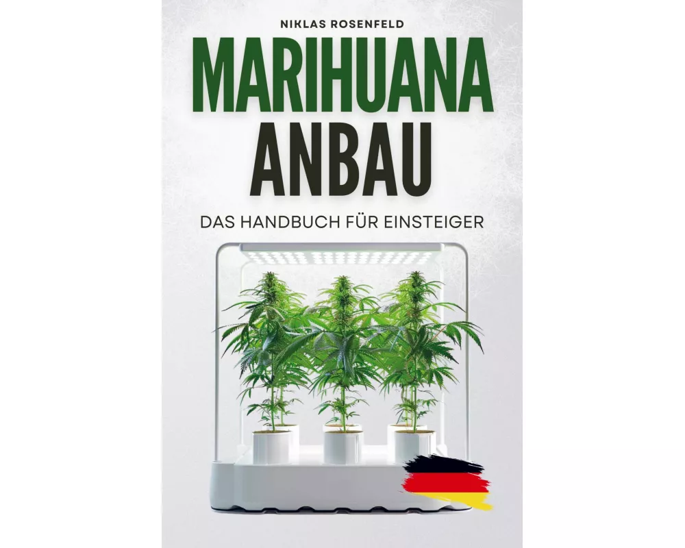 Marihuana Anbau - das Handbuch für Einsteiger
