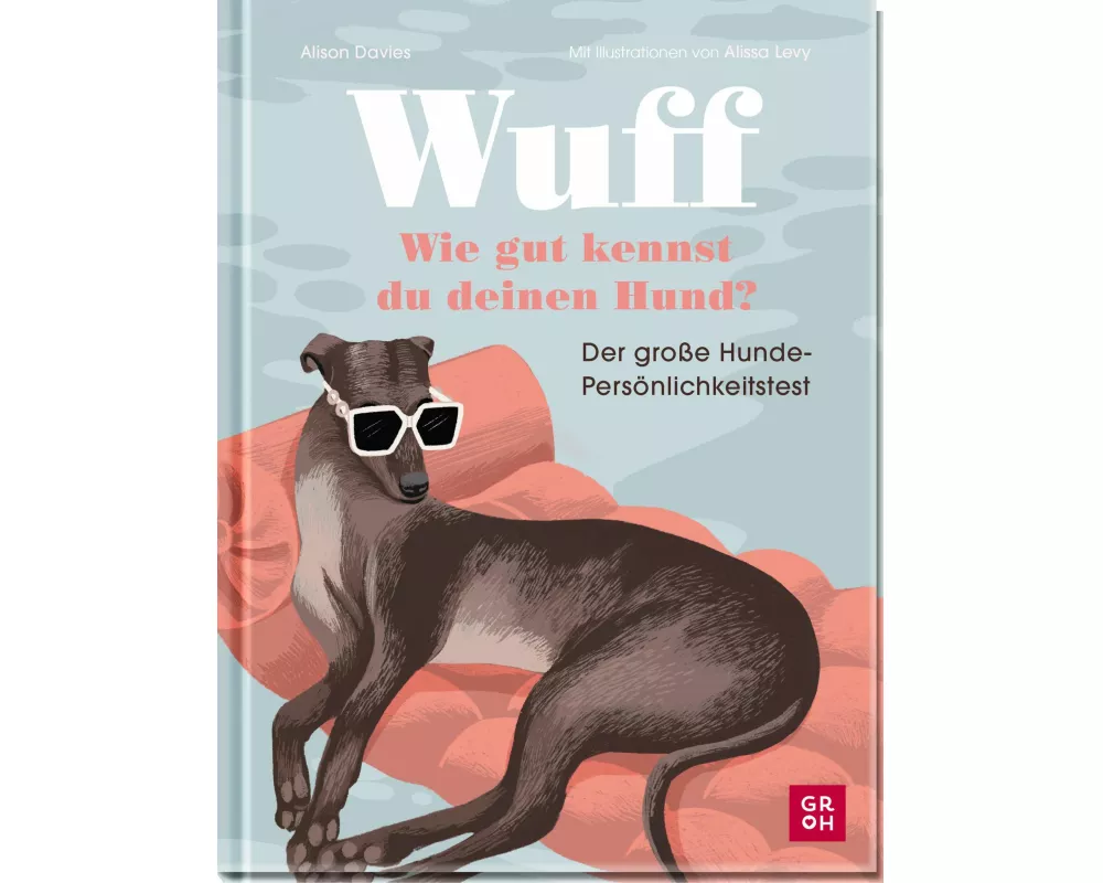 Wuff - Wie gut kennst du deinen Hund?