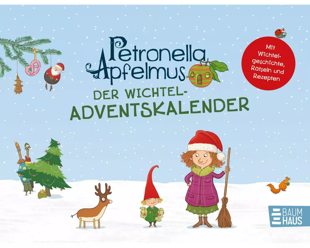 Petronella Apfelmus - Der Wichtel-Adventskalender