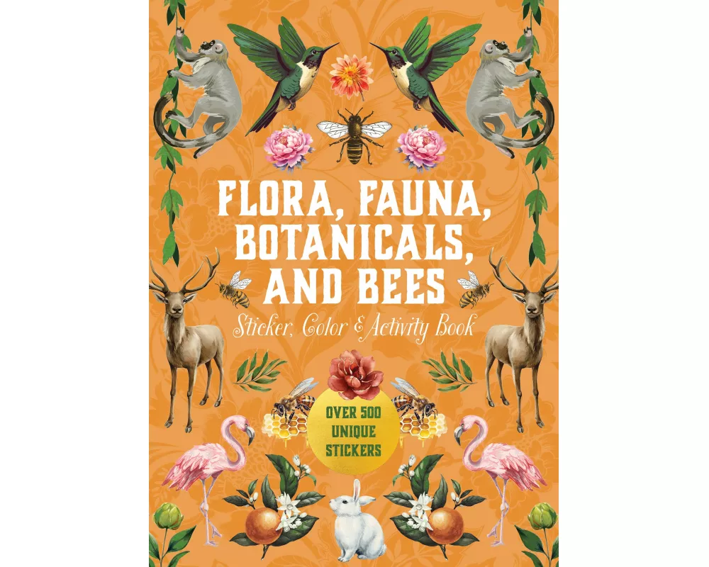 Flora, Fauna, Botanicals, and Bees Sticker, Color & Activity Book
