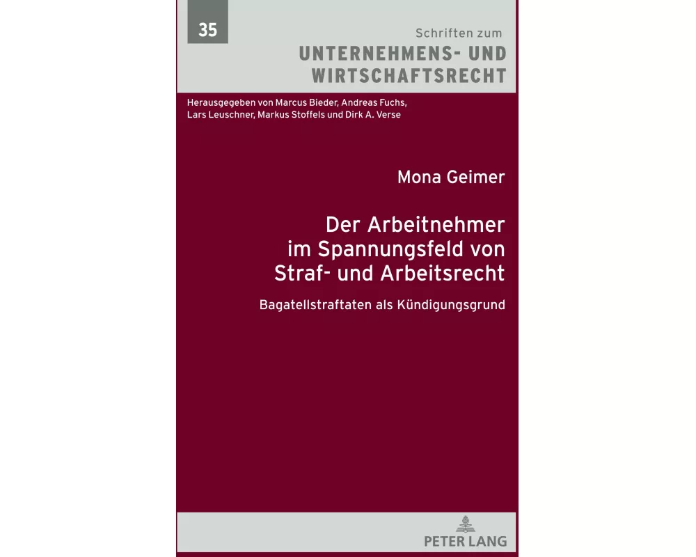 Der Arbeitnehmer im Spannungsfeld von Straf- und Arbeitsrecht