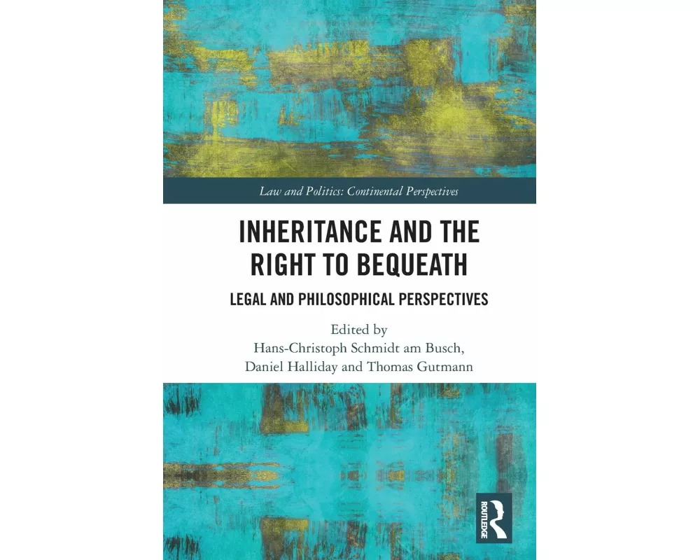 Inheritance and the Right to Bequeath