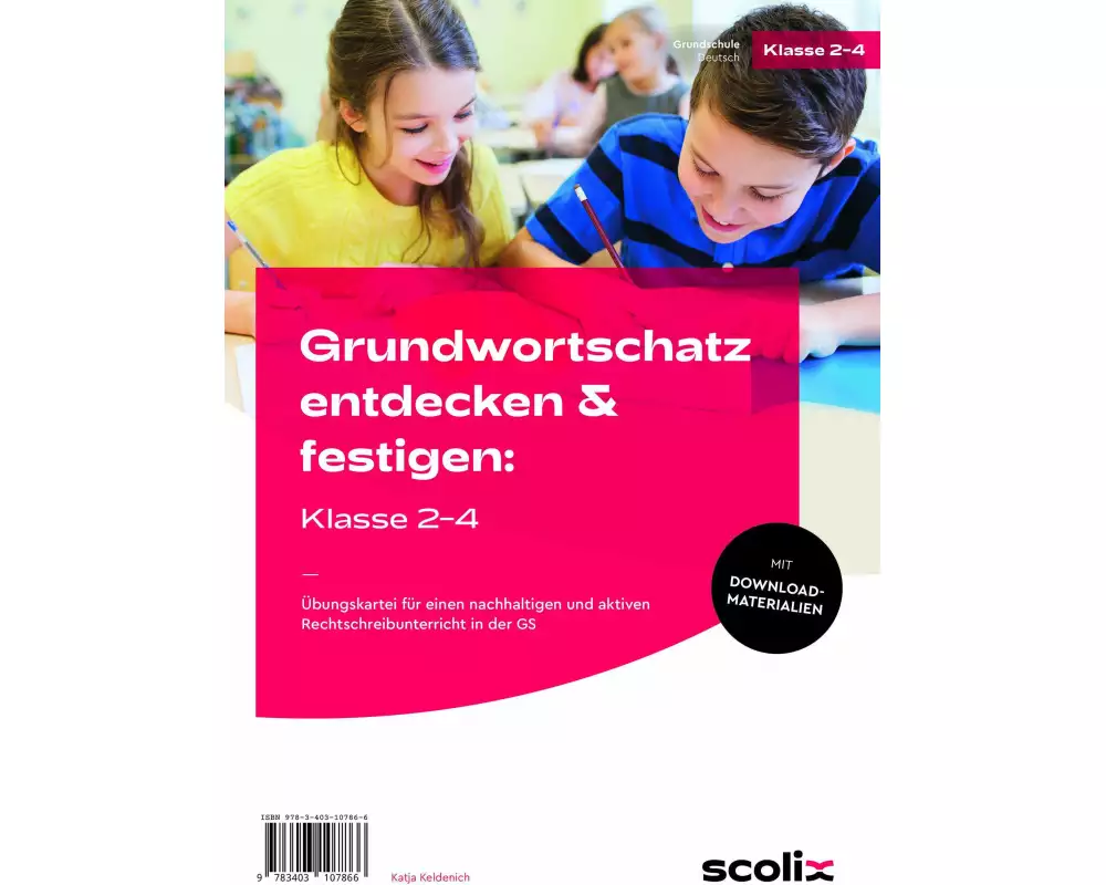 Grundwortschatz entdecken & festigen: Klasse 2-4