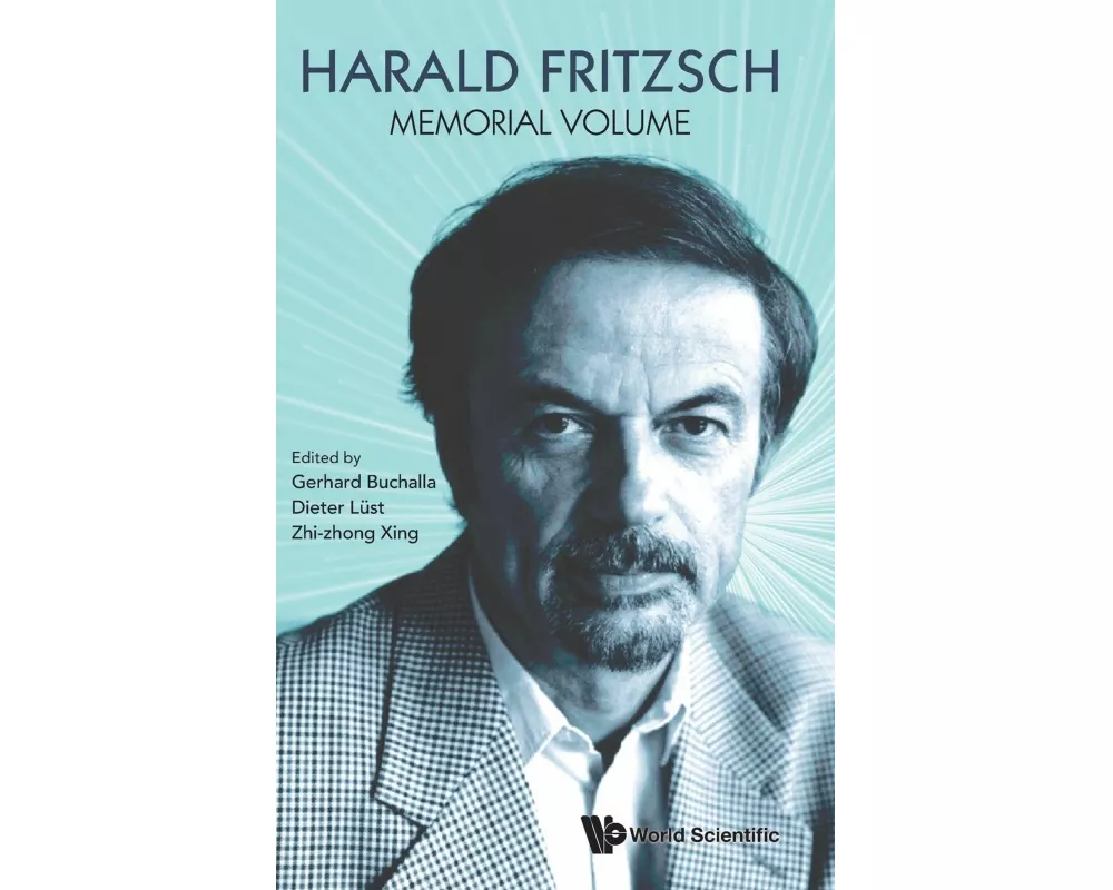 Harald Fritzsch Memorial Volume