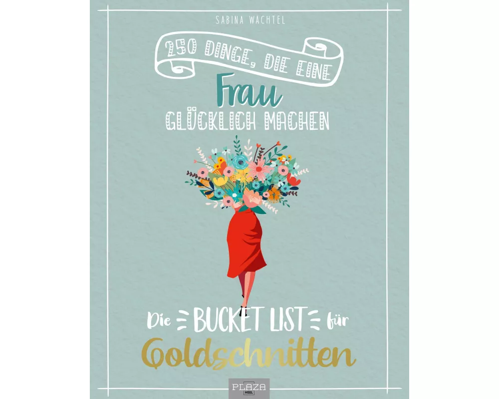 Die Bucket List für Goldschnitten