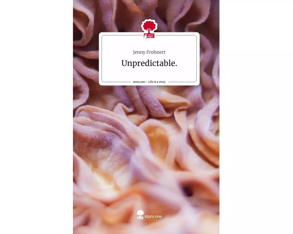 Unpredictable.. Life is a Story - story.one