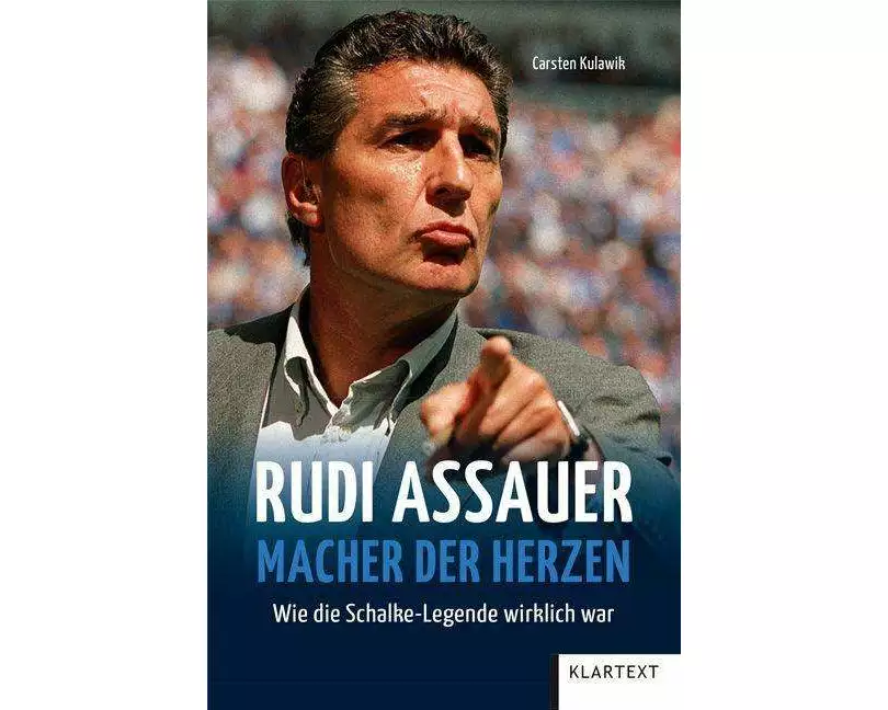Rudi Assauer. Macher der Herzen