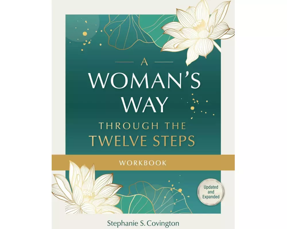A Woman's Way Through the Twelve Steps Workbook