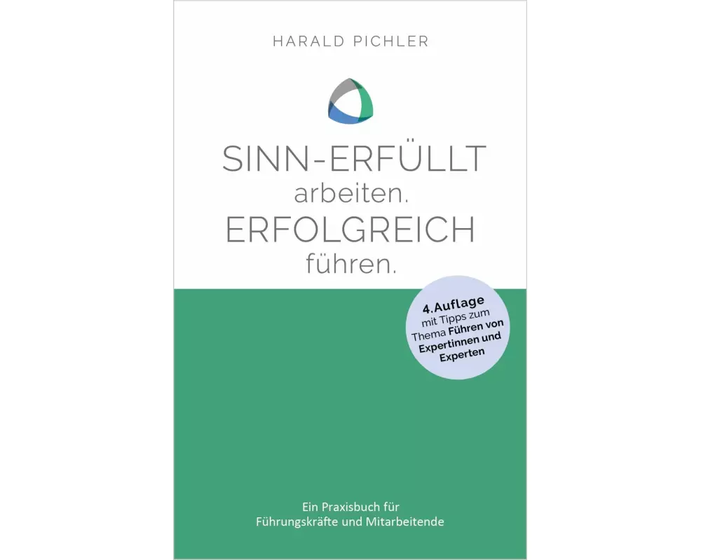 Sinn-erfüllt arbeiten. Erfolgreich führen