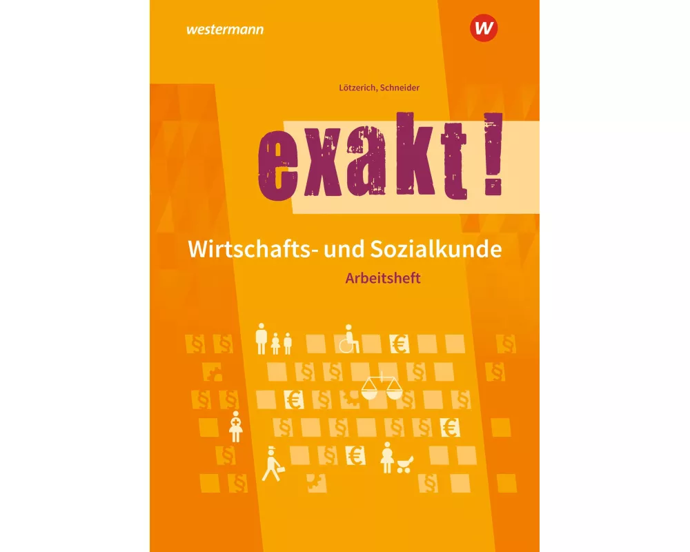 exakt! Wirtschafts- und Sozialkunde