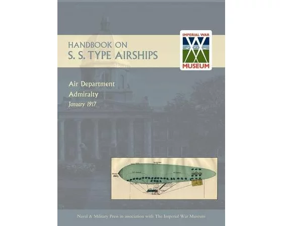 Handbook on S.S. Type Airships 1917